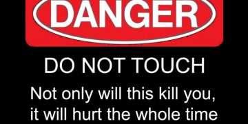 Don't touch, Danger